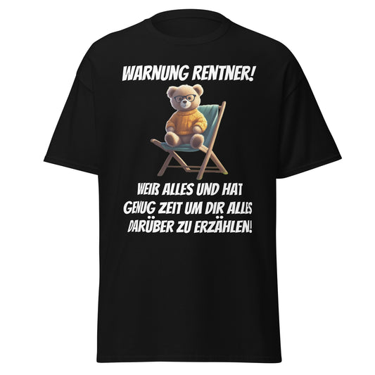 Klassisches T-Shirt " Warnung Rentner!" Vorderdruck