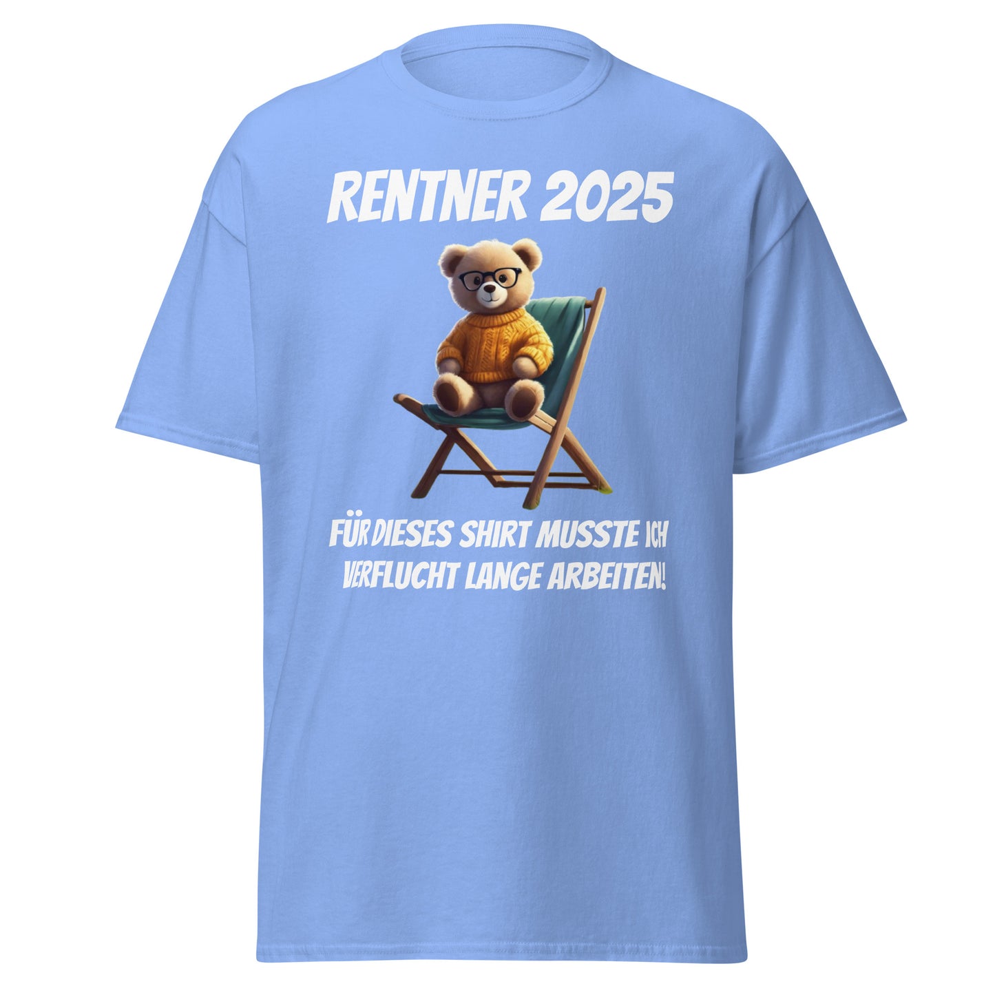 Klassisches T-Shirt " Rentner 2025" Vorderdruck