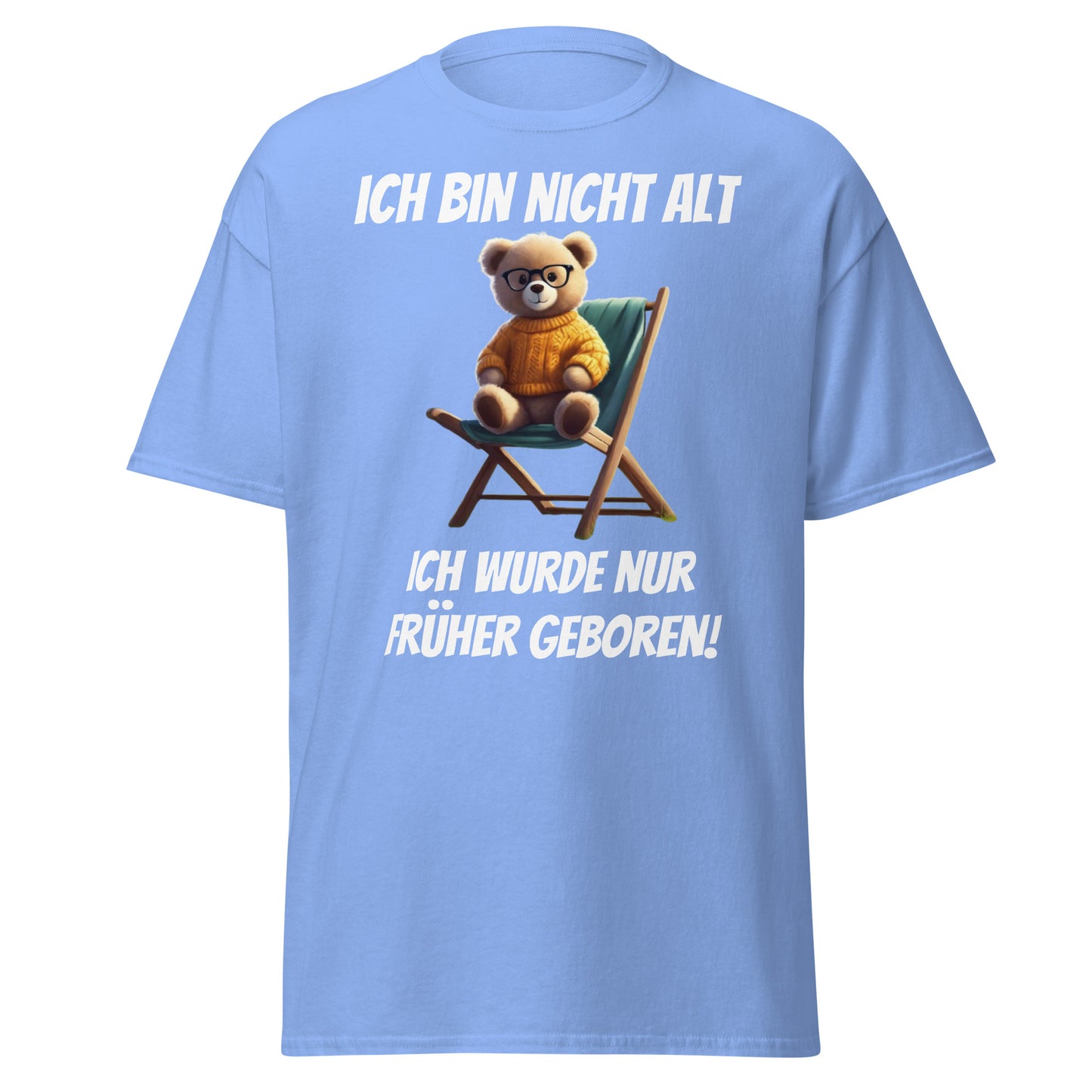 Klassisches T-Shirt " ich bin nicht alt" Vorderdruck