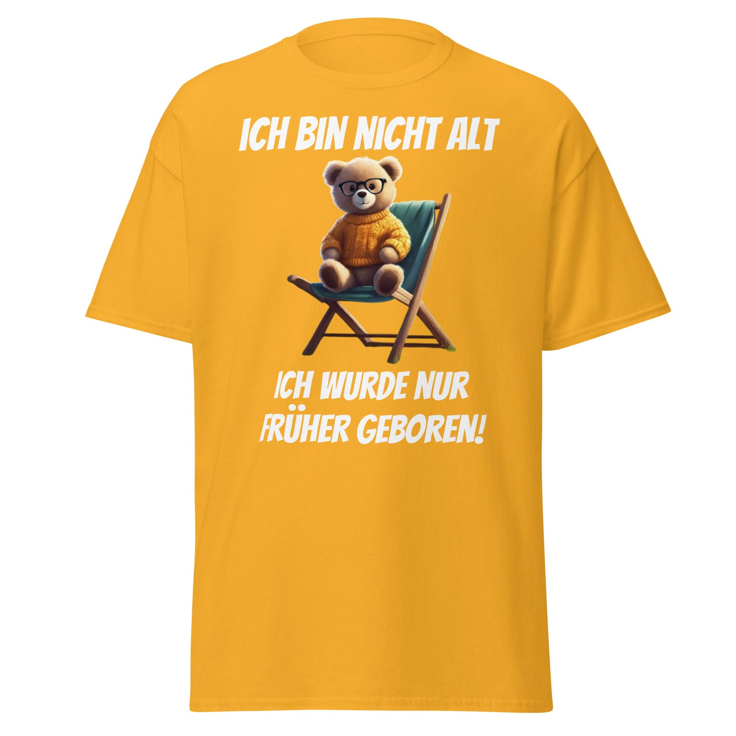 Klassisches T-Shirt " ich bin nicht alt" Vorderdruck