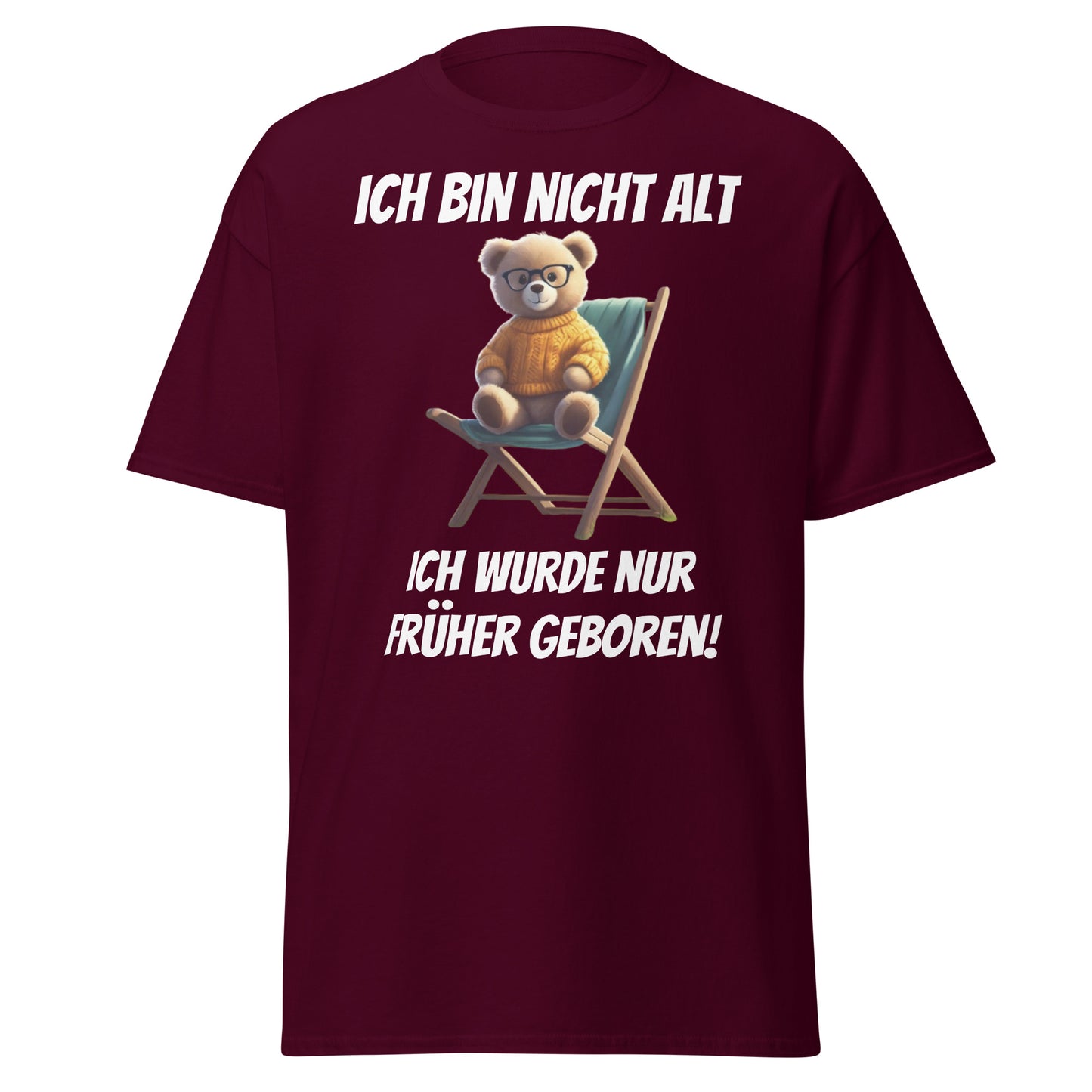 Klassisches T-Shirt " ich bin nicht alt" Vorderdruck