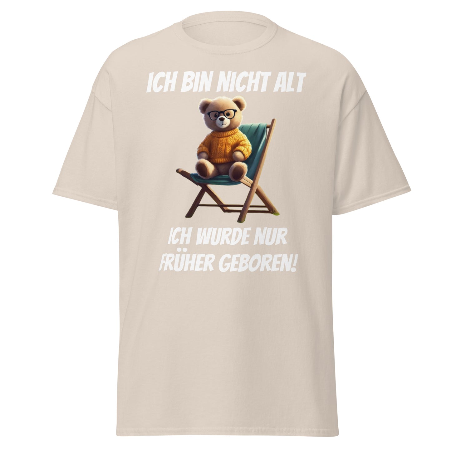 Klassisches T-Shirt " ich bin nicht alt" Vorderdruck