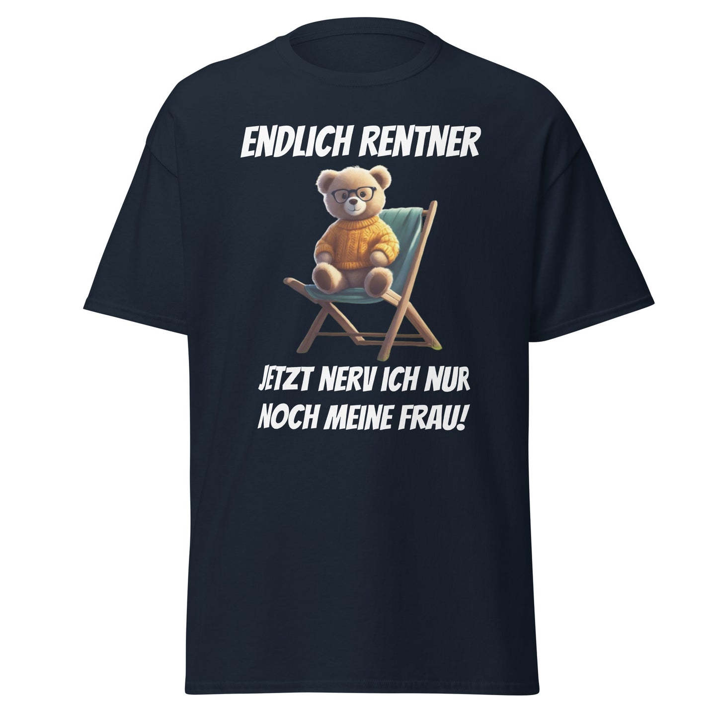 Klassisches T-Shirt " Endlich Rentner" Vorderdruck