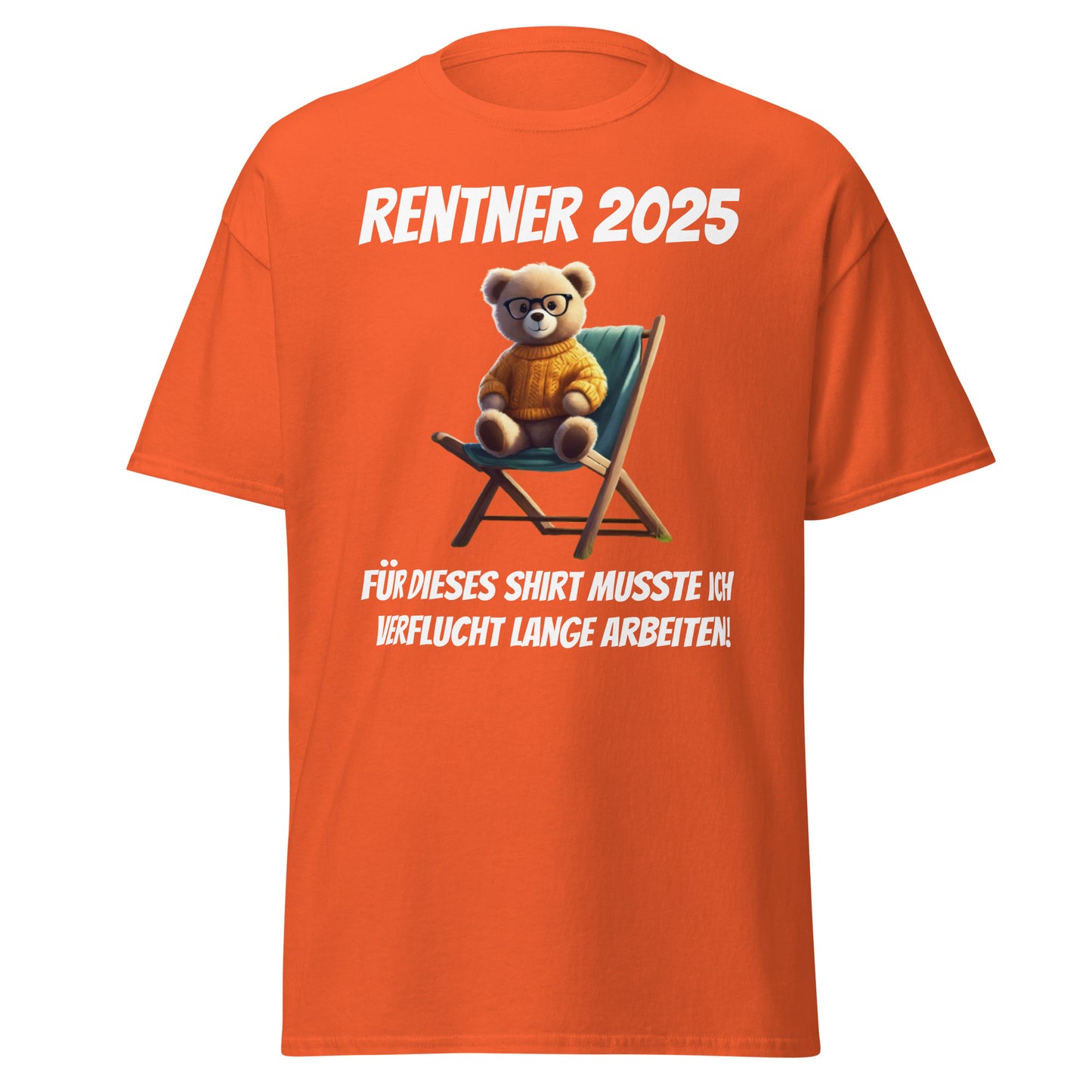 Klassisches T-Shirt " Rentner 2025" Vorderdruck