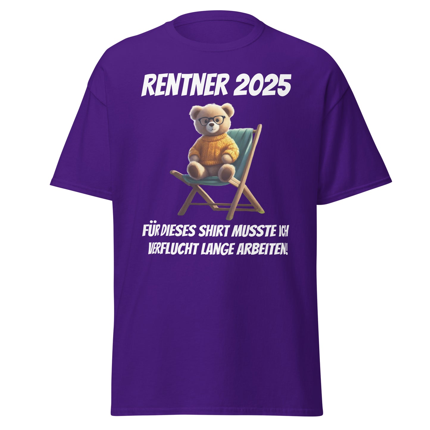 Klassisches T-Shirt " Rentner 2025" Vorderdruck