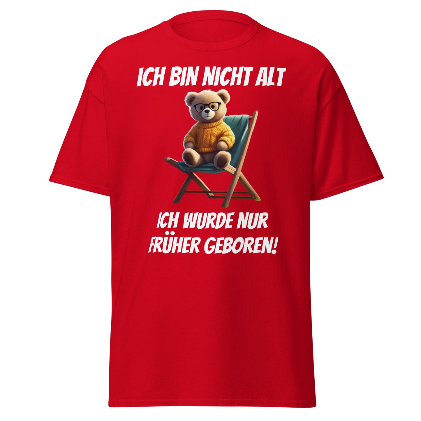 Klassisches T-Shirt " ich bin nicht alt" Vorderdruck