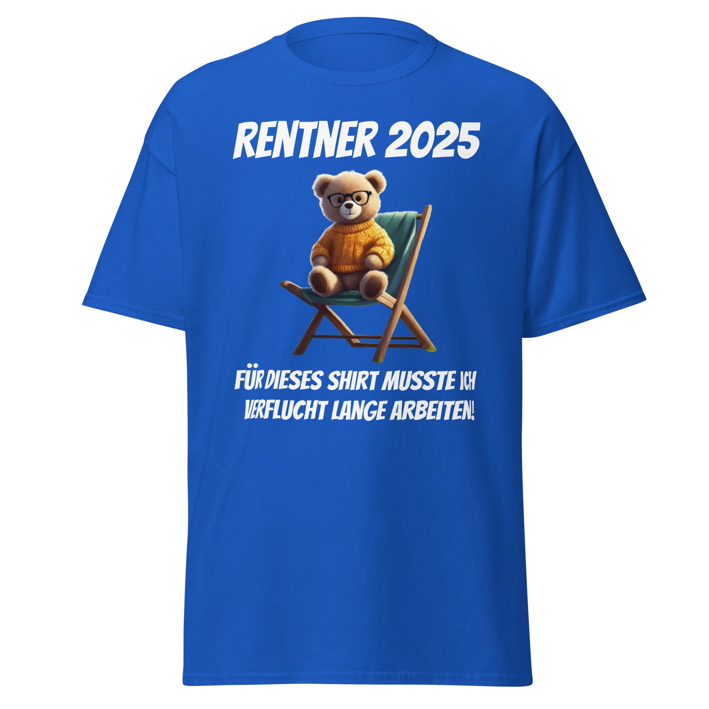 Klassisches T-Shirt " Rentner 2025" Vorderdruck