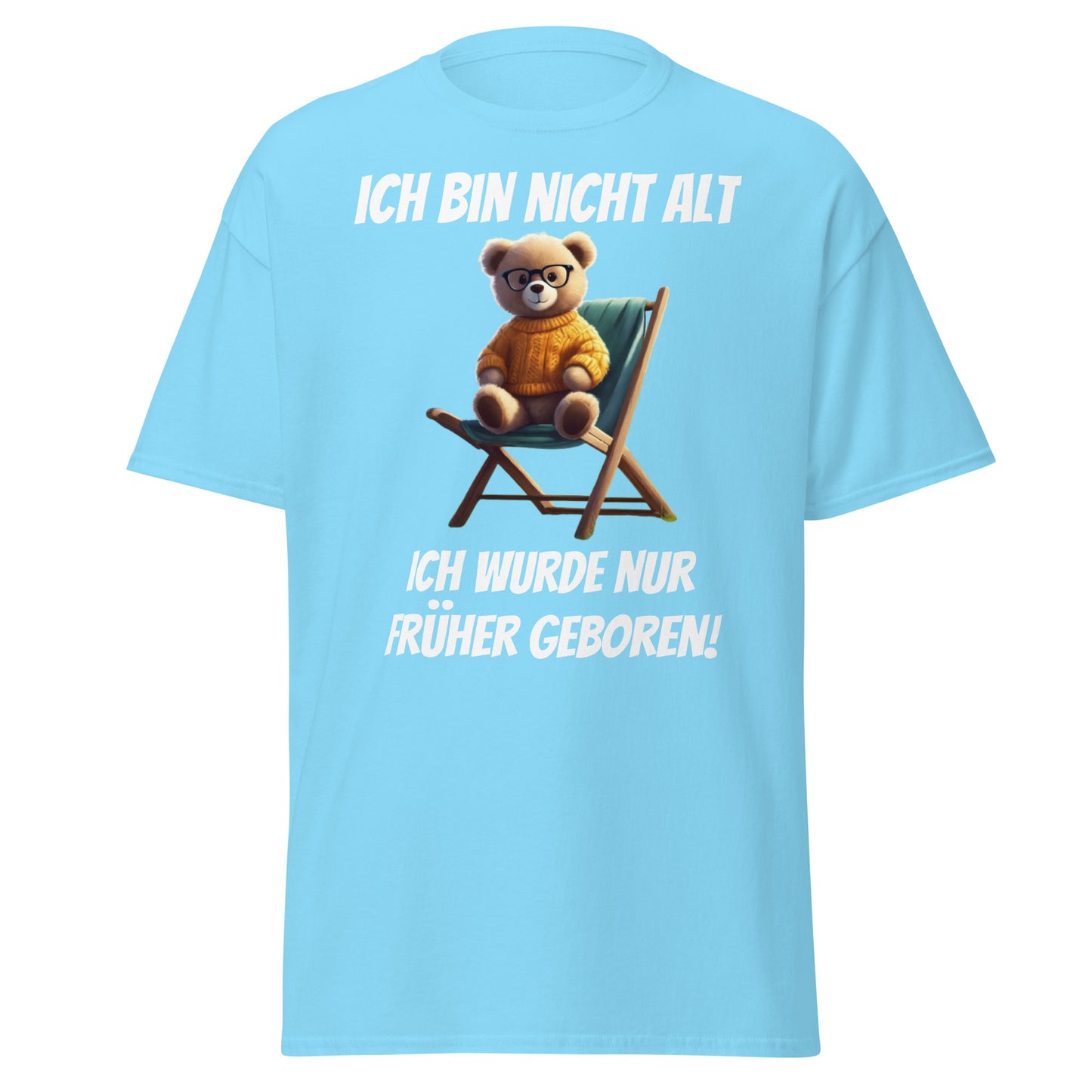 Klassisches T-Shirt " ich bin nicht alt" Vorderdruck